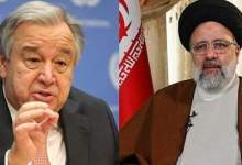 پیام مهم دبیر کل سازمان ملل به رئیس جمهوری ایران